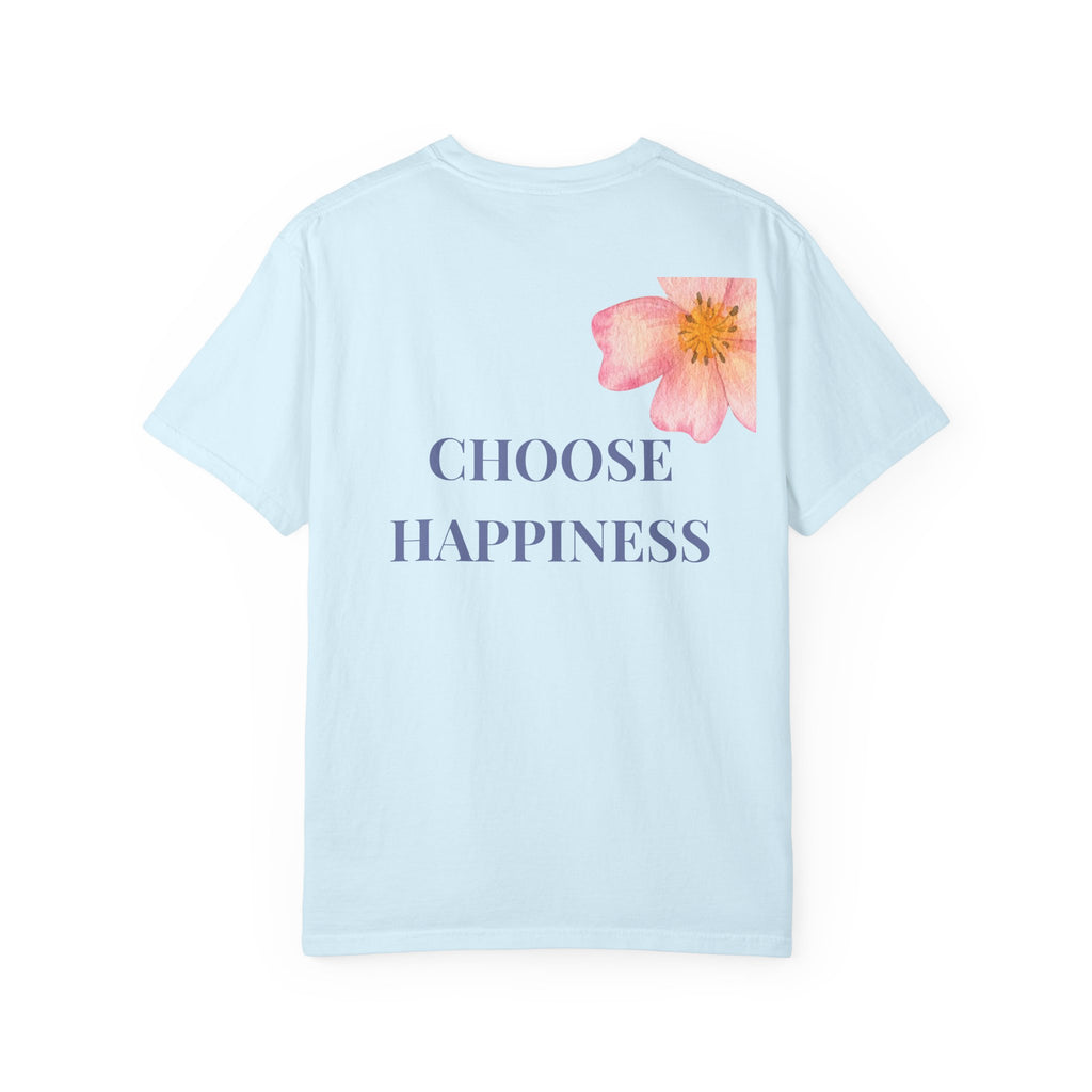 CHOOSE HAPPINESS tee