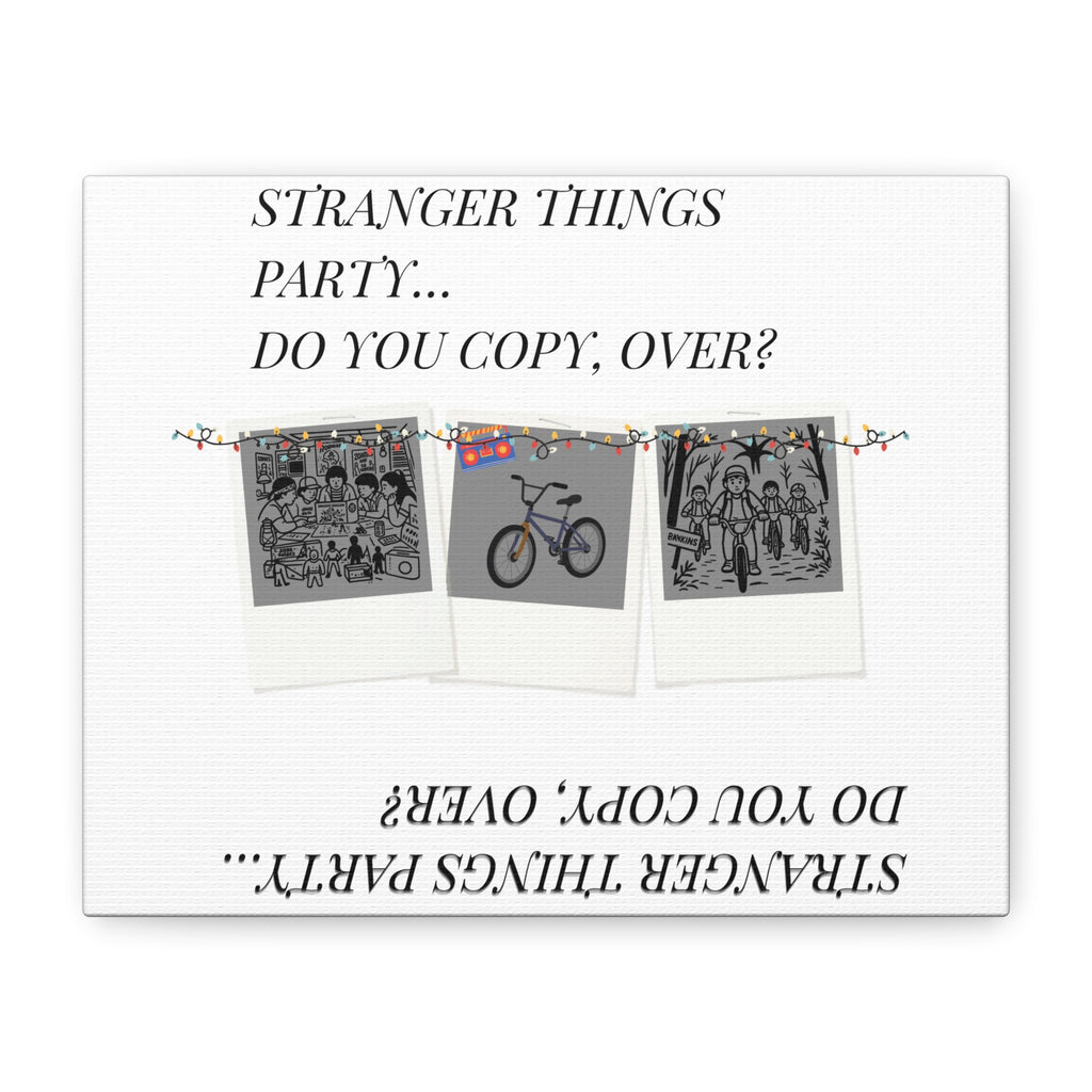 ST PARTY, OVER. Matte Canvas, 1.25”