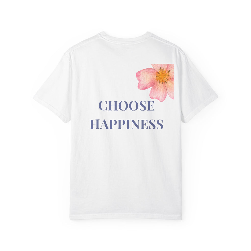 CHOOSE HAPPINESS tee