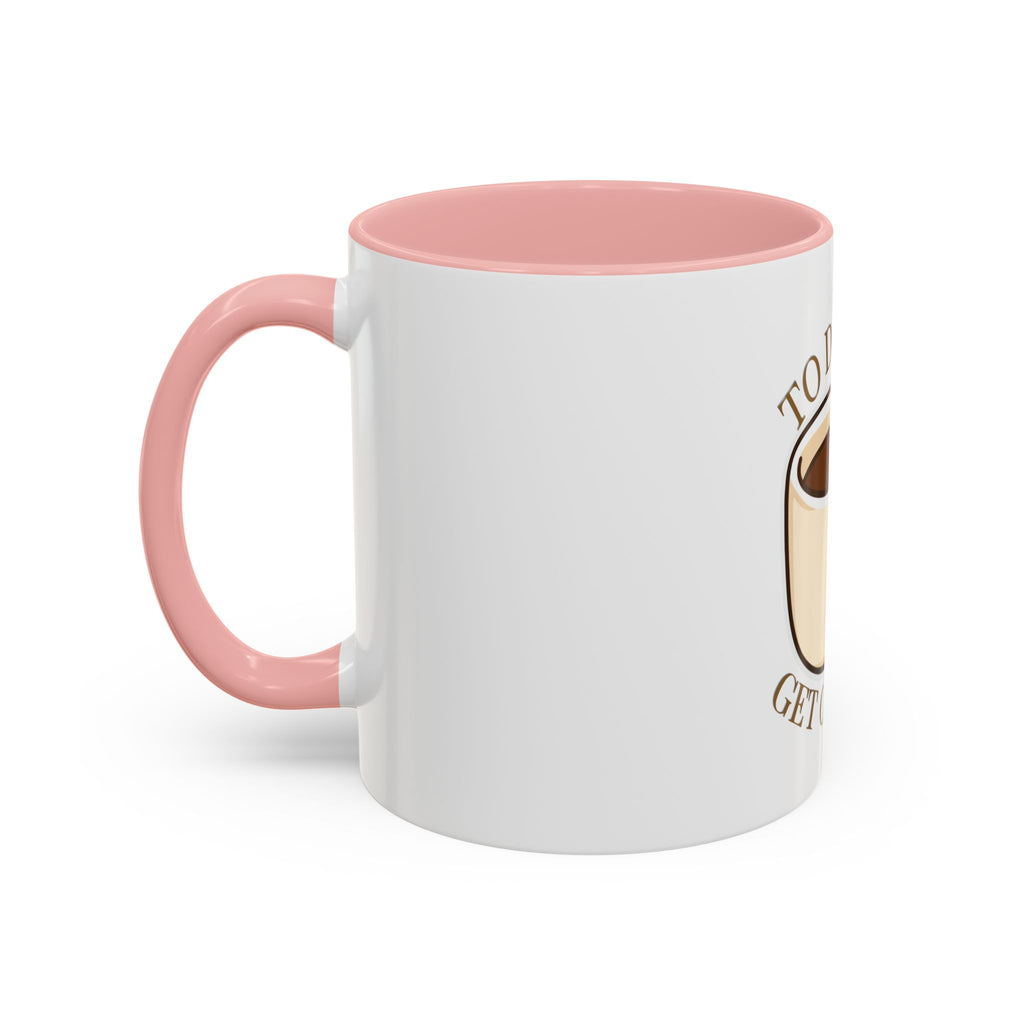 GET COFFEE mug